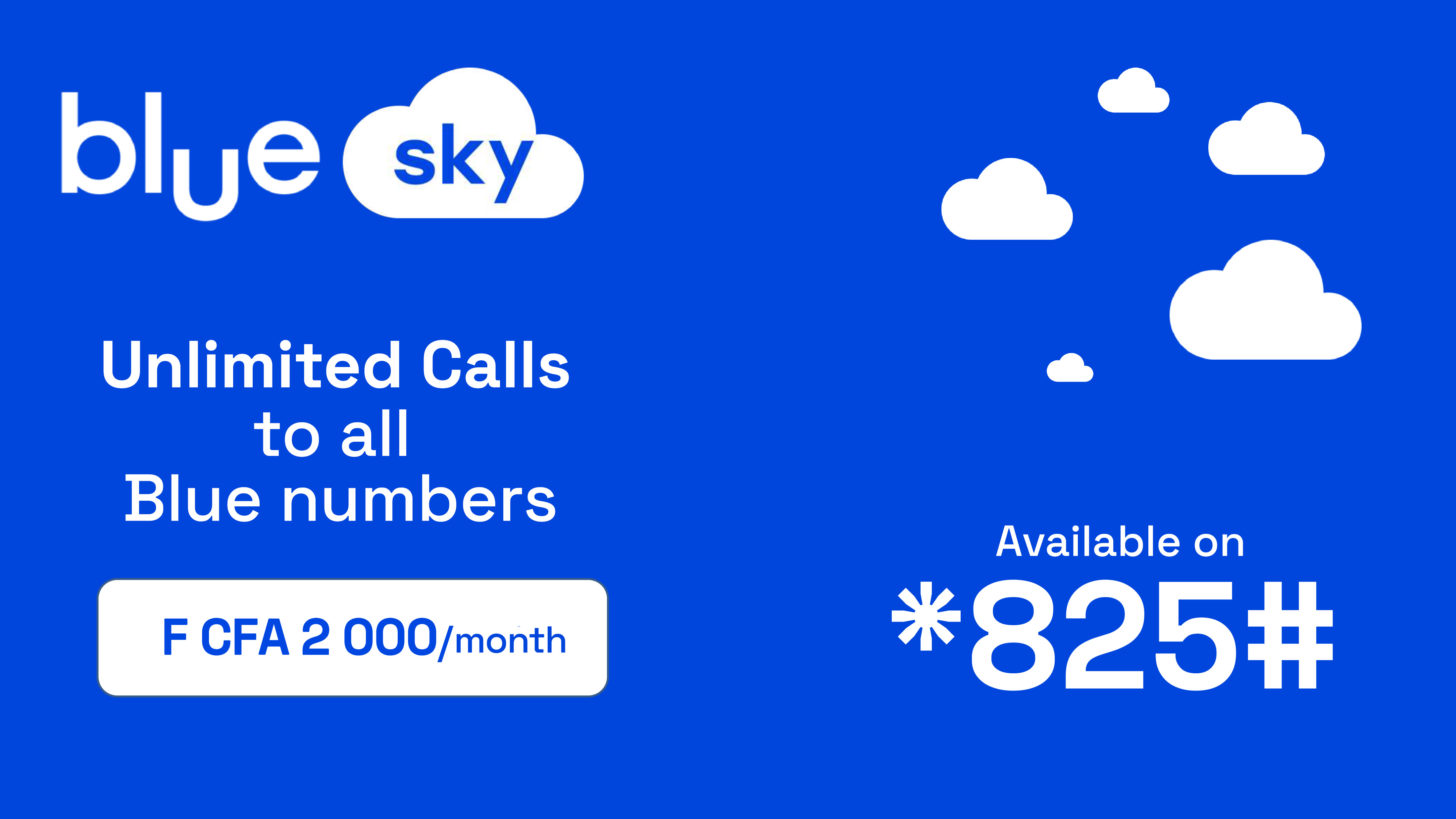 Blue Sky – Unlimited calls starting at CFAF 2,000